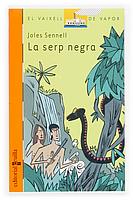 SERP NEGRA, LA (V.V. TARONJA 136) | 9788466107440 | SENNELL, JOLES | Llibreria Aqualata | Comprar llibres en català i castellà online | Comprar llibres Igualada