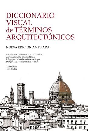 DICCIONARIO VISUAL DE TÉRMINOS ARQUITECTÓNICOS | 9788437629971 | DE LAP LAZA ESCUDERO, LORENZO / MORALES, ADORACIÓN /BERMEJO LÓPEZ, MARÍA LUISA / MARTÍNEZ MURILLO,  | Llibreria Aqualata | Comprar llibres en català i castellà online | Comprar llibres Igualada