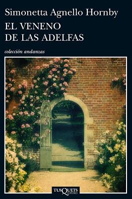 VENENO DE LAS ADELFAS, EL | 9788483838761 | AGNELLO HORNBY, SIMONETTA | Llibreria Aqualata | Comprar llibres en català i castellà online | Comprar llibres Igualada