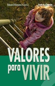 VALORES PARA VIVIR | 9788483160152 | ROMERO, EDUARD | Llibreria Aqualata | Comprar llibres en català i castellà online | Comprar llibres Igualada