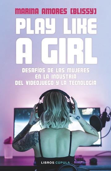PLAY LIKE A GIRL | 9788448036485 | AMORES, MARINA | Llibreria Aqualata | Comprar llibres en català i castellà online | Comprar llibres Igualada