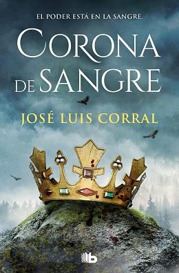 CORONA DE SANGRE | 9788413149424 | CORRAL, JOSÉ LUIS | Llibreria Aqualata | Comprar llibres en català i castellà online | Comprar llibres Igualada