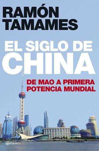SIGLO DE CHINA, EL | 9788408070245 | TAMAMES, RAMON | Llibreria Aqualata | Comprar libros en catalán y castellano online | Comprar libros Igualada