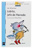 LOBITO, JEFE DE MANADA (BARCO DE VAPOR AZUL 126) | 9788434896796 | WHYBROW, IAN | Llibreria Aqualata | Comprar llibres en català i castellà online | Comprar llibres Igualada