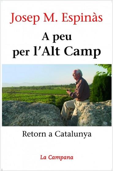 A PEU PER L'ALT CAMP (284) | 9788496735019 | ESPINÀS, JOSEP M. | Llibreria Aqualata | Comprar libros en catalán y castellano online | Comprar libros Igualada