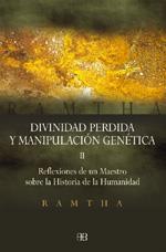 DIVINIDAD PERDIDA Y MANIPULACION GENETICA II | 9788496111097 | RAMTHA | Llibreria Aqualata | Comprar llibres en català i castellà online | Comprar llibres Igualada
