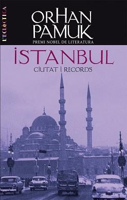 ISTANBUL (L'ECLECTICA 133) | 9788498241839 | PAMUK, ORHAN | Llibreria Aqualata | Comprar llibres en català i castellà online | Comprar llibres Igualada