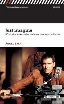 JUST IMAGINE | 9788491168911 | SALA, ÁNGEL | Llibreria Aqualata | Comprar llibres en català i castellà online | Comprar llibres Igualada