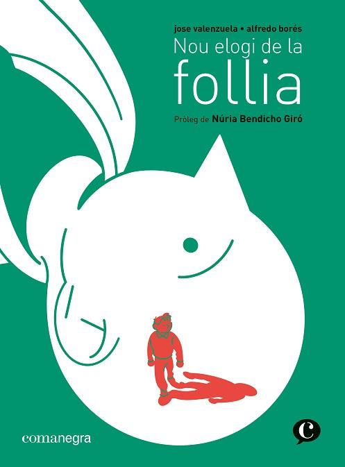 NOU ELOGI DE LA FOLLIA | 9788419590220 | VALENZUELA, JOSE/BORÉS, ALFREDO | Llibreria Aqualata | Comprar llibres en català i castellà online | Comprar llibres Igualada