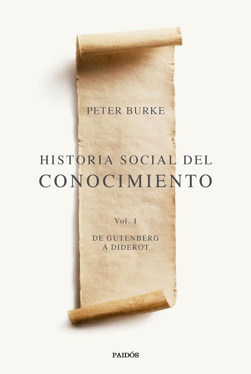 HISTORIA SOCIAL DEL CONOCIMIENTO VOL. I | 9788449341984 | BURKE, PETER | Llibreria Aqualata | Comprar llibres en català i castellà online | Comprar llibres Igualada