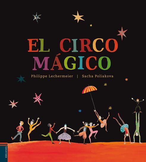 CIRCO MÁGICO, EL | 9788426386120 | LECHERMIER, PHILIPPE  | Llibreria Aqualata | Comprar llibres en català i castellà online | Comprar llibres Igualada