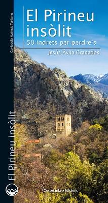 PIRINEU INSÒLIT, EL | 9788490348789 | ÁVILA GRANADOS, JESÚS | Llibreria Aqualata | Comprar llibres en català i castellà online | Comprar llibres Igualada