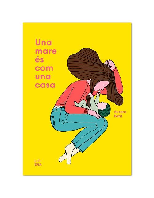 UNA MARE ÉS COM UNA CASA | 9788412015065 | PETIT, AURORE | Llibreria Aqualata | Comprar llibres en català i castellà online | Comprar llibres Igualada