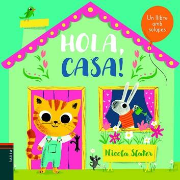 HOLA, CASA! | 9788447939664 | SLATER, NICOLA | Llibreria Aqualata | Comprar llibres en català i castellà online | Comprar llibres Igualada