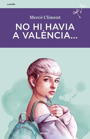 NO HI HAVIA A VALÈNCIA... | 9788416698622 | CLIMENT, MERCÈ | Llibreria Aqualata | Comprar llibres en català i castellà online | Comprar llibres Igualada