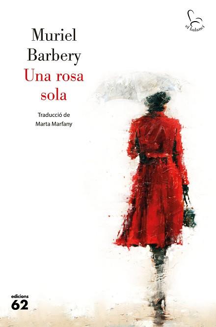 UNA ROSA SOLA | 9788429779394 | BARBERY, MURIEL | Llibreria Aqualata | Comprar llibres en català i castellà online | Comprar llibres Igualada