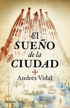 SUEÑO DE LA CIUDAD, EL | 9788408098782 | VIDAL, ANDRÉS | Llibreria Aqualata | Comprar llibres en català i castellà online | Comprar llibres Igualada