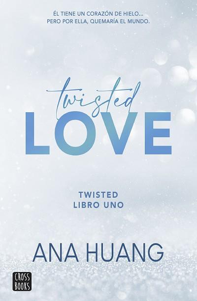 TWISTED 1. TWISTED LOVE | 9788408260509 | HUANG, ANA | Llibreria Aqualata | Comprar llibres en català i castellà online | Comprar llibres Igualada