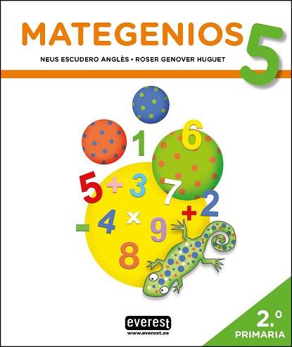 MATEGENIOS 5 (2N PRIMÀRIA) | 9788428343763 | ESCUDERO ANGLÈS, NEUS / GENOVER HUGUET, ROSER | Llibreria Aqualata | Comprar llibres en català i castellà online | Comprar llibres Igualada