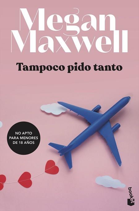 TAMPOCO PIDO TANTO | 9788408234784 | MAXWELL, MEGAN | Llibreria Aqualata | Comprar llibres en català i castellà online | Comprar llibres Igualada