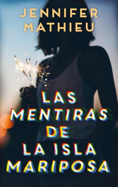 MENTIRAS DE LA ISLA MARIPOSA, LAS | 9788417854034 | MATHIEU, JENNIFER | Llibreria Aqualata | Comprar llibres en català i castellà online | Comprar llibres Igualada