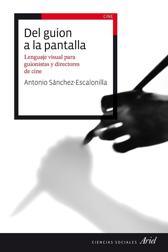 DEL GUION A LA PANTALLA | 9788434423114 | SÁNCHEZ-ESCALONILLA, ANTONIO | Llibreria Aqualata | Comprar llibres en català i castellà online | Comprar llibres Igualada