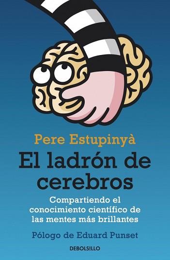 LADRON DE CEREBROS, EL (CIENCIA 292) | 9788499893846 | ESTUPINYA, PERE | Llibreria Aqualata | Comprar llibres en català i castellà online | Comprar llibres Igualada
