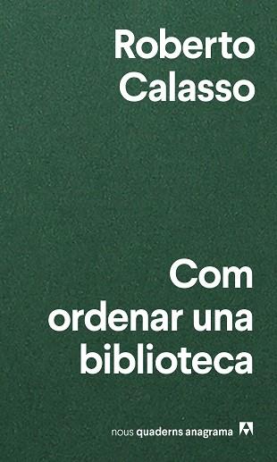 COM ORDENAR UNA BIBLIOTECA | 9788433916471 | CALASSO, ROBERTO | Llibreria Aqualata | Comprar llibres en català i castellà online | Comprar llibres Igualada