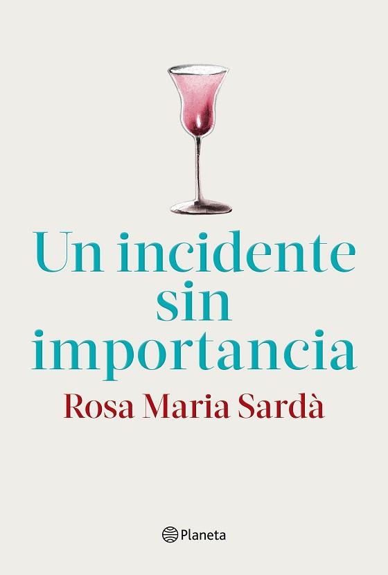 UN INCIDENTE SIN IMPORTANCIA | 9788408217268 | SARDÀ, ROSA M. | Llibreria Aqualata | Comprar llibres en català i castellà online | Comprar llibres Igualada