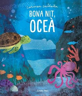 BONA NIT, OCEÀ | 9788491379379 | SALDAÑA, CARMEN | Llibreria Aqualata | Comprar llibres en català i castellà online | Comprar llibres Igualada