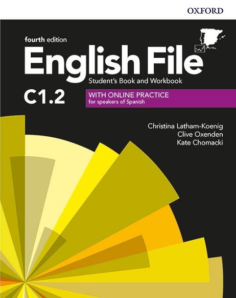 ENGLISH FILE 4TH EDITION C1.2. STUDENT'S BOOK AND WORKBOOK WITH KEY PACK | 9780194060813 | LATHAM-KOENIG, CHRISTINA/OXENDEN, CLIVE/CHOMACKI, KATE | Llibreria Aqualata | Comprar llibres en català i castellà online | Comprar llibres Igualada
