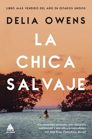 CHICA SALVAJE, LA | 9788417743376 | OWENS, DELIA | Llibreria Aqualata | Comprar llibres en català i castellà online | Comprar llibres Igualada