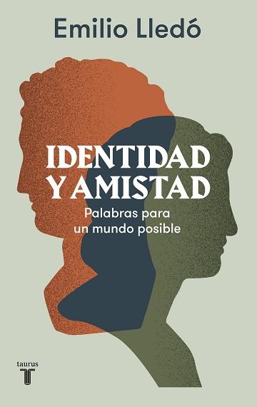IDENTIDAD Y AMISTAD | 9788430624515 | LLEDÓ, EMILIO | Llibreria Aqualata | Comprar llibres en català i castellà online | Comprar llibres Igualada