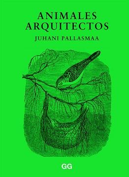 ANIMALES ARQUITECTOS | 9788425232886 | PALLASMAA, JUHANI | Llibreria Aqualata | Comprar llibres en català i castellà online | Comprar llibres Igualada