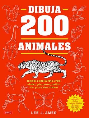 DIBUJA 200 ANIMALES | 9788498746280 | AMES, LEE J. | Llibreria Aqualata | Comprar llibres en català i castellà online | Comprar llibres Igualada