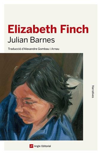 ELIZABETH FINCH | 9788419017574 | BARNES, JULIAN | Llibreria Aqualata | Comprar llibres en català i castellà online | Comprar llibres Igualada