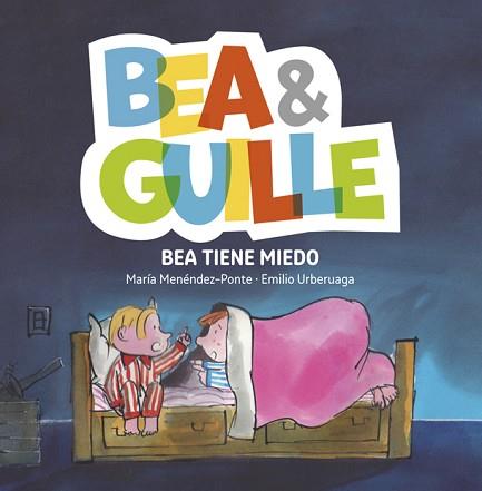 BEA & GUILLE 3. BEA TIENE MIEDO | 9788424660765 | MENÉNDEZ-PONTE, MARÍA | Llibreria Aqualata | Comprar llibres en català i castellà online | Comprar llibres Igualada