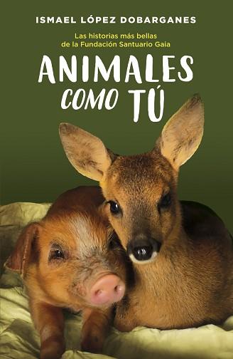 ANIMALES COMO TÚ | 9788418128189 | LÓPEZ DOBARGANES, ISMAEL | Llibreria Aqualata | Comprar llibres en català i castellà online | Comprar llibres Igualada