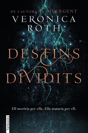 DESTINS DIVIDITS | 9788416716913 | ROTH, VERONICA | Llibreria Aqualata | Comprar llibres en català i castellà online | Comprar llibres Igualada
