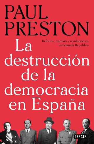 DESTRUCCIÓN DE LA DEMOCRACIA EN ESPAÑA, LA | 9788499928647 | PRESTON, PAUL | Llibreria Aqualata | Comprar llibres en català i castellà online | Comprar llibres Igualada