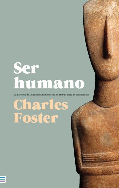 SER HUMANO | 9788492917068 | FOSTER, CHARLES | Llibreria Aqualata | Comprar llibres en català i castellà online | Comprar llibres Igualada