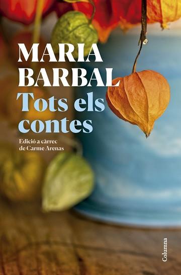 TOTS ELS CONTES | 9788466431231 | BARBAL, MARIA | Llibreria Aqualata | Comprar llibres en català i castellà online | Comprar llibres Igualada