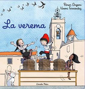 VEREMA, LA | 9788413892924 | ARGEMÍ, ROSER / FERNÁNDEZ SELVA, NOEMÍ | Llibreria Aqualata | Comprar llibres en català i castellà online | Comprar llibres Igualada