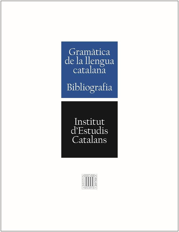 GRAMÀTICA DE LA LLENGUA CATALANA | 9788499653167 | INSTITUT D'ESTUDIS CATALANS | Llibreria Aqualata | Comprar llibres en català i castellà online | Comprar llibres Igualada