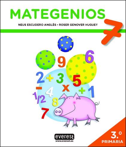 MATEGENIOS 7 (3R PRIMÀRIA) | 9788428343787 | ESCUDERO ANGLÈS, NEUS / GENOVER HUGUET, ROSER | Llibreria Aqualata | Comprar llibres en català i castellà online | Comprar llibres Igualada