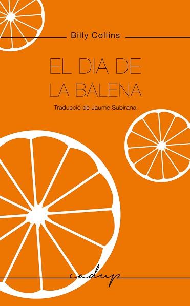 DIA DE LA BALENA, EL | 9788412689600 | COLLINS, BILLY | Llibreria Aqualata | Comprar llibres en català i castellà online | Comprar llibres Igualada