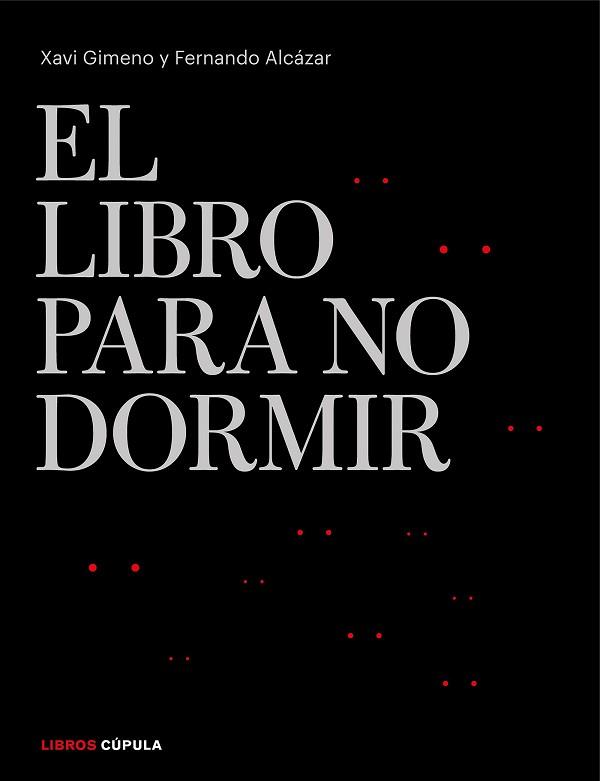 LIBRO PARA NO DORMIR | 9788448026301 | GIMENO RONDA, XAVIER/ALCÁZAR ZAMBRANO, FERNANDO | Llibreria Aqualata | Comprar llibres en català i castellà online | Comprar llibres Igualada
