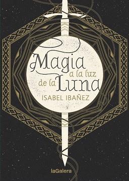 MAGIA A LA LUZ DE LA LUNA | 9788424665999 | IBÁÑEZ, ISABEL | Llibreria Aqualata | Comprar llibres en català i castellà online | Comprar llibres Igualada