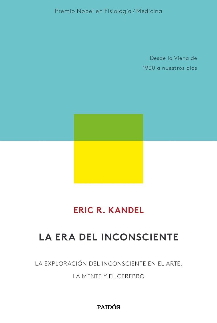 ERA DEL INCONSCIENTE, LA | 9788449337871 | KANDEL, ERIC R. | Llibreria Aqualata | Comprar llibres en català i castellà online | Comprar llibres Igualada