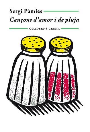 CANÇONS D'AMOR I DE PLUJA | 9788477275473 | PÀMIES, SERGI | Llibreria Aqualata | Comprar llibres en català i castellà online | Comprar llibres Igualada